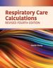 Respiratory Care Calculations Revised, Fourth