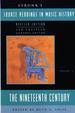 Strunk's Source Readings in Music History: the Nineteenth Century, Revised Edition