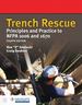Trench Rescue: Principles and Practice to Nfpa 1006 and 1670, Fourth Edition