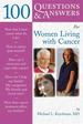 100 Questions & Answers for Women Living With Cancer: a Practical Guide for Survivorship, First