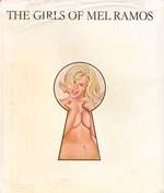 The Girls of Mel Ramos (With Text By Elizabeth Claridge, a Playboy Press Book)