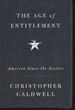 The Age of Entitlement: America Since the Sixties