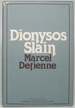 Dionysos Slain