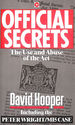 Official Secrets: the Use and Abuse of the Act