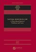 Natural Resources Law: a Place-Based Book of Problems and Cases (Aspen Casebook)
