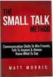 Small Talk Method Communication Skills to Win Friends, Talk to Anyone, and Always Know What to Say