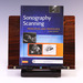 Sonography Scanning: Principles and Protocols (Ultrasound Scanning)