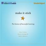 Make It Stick (Audio Download). / Peter C. Brown