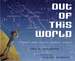 Out of This World: Poems and Facts About Space