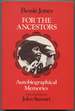 For the Ancestors: Autobiographical Memories