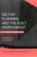 Gis for Planning and the Built Environment: an Introduction to Spatial Analysis (Planning, Environment, Cities, 23)