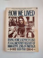 How We Lived, a Documentary History of Immigrant Jews in America