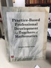 Practice-Based Professional Development for Teachers of Mathematics