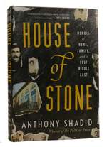 House of Stone a Memoir of Home, Family, and a Lost Middle East