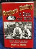 Southern Hunting in Black and White, Nature, History and Ritual in a Carolina Community