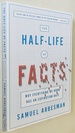 The Half-Life of Facts: Why Everything We Know Has an Expiration Date