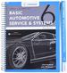 Today's Technician: Basic Automotive Service & Systems Classroom Manual and Shop Manual