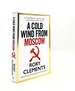 A Cold Wind From Moscow
