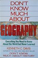 Don't Know Much about Geography: Everything You Need to Know about the World But Never Learned