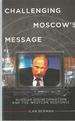 Challenging Moscow's Message
