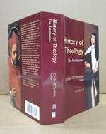 History of Theology (3 Volume Set): Volume I: the Patristic Period, Volume II: the Middle Ages, Volume III: the Renaissance