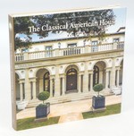 The Classical American House (First Edition)