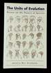 The Units of Evolution: Essays on the Nature of Species