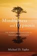 Mindfulness and Hypnosis: the Power of Suggestion to Transform Experience