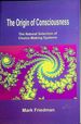 The Origin of Consciousness, the Natural Selection of Choice-Making Systems