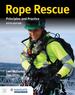 Rope Rescue Techniques: Principles and Practice, Fifth Edition