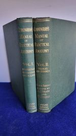 Cunningham's Manual of Practical Anatomy. in Two Volumes