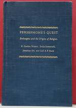 Persephone's Quest: Entheogens and the Origins of Religion