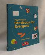 Psychological Statistics for Everyone