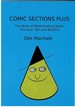 Comic Sections Plus-the Book of Mathematical Jokes, Humour, Wit and Wisdom