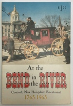 At the Bend in the River Concord New Hampshire Bicentennial 1765-1965