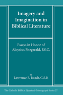 Imagery and Imagination in Biblical Literature: Essays in Honor of Aloysius Fitzgerald, F.S.C.