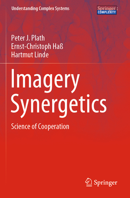 Imagery Synergetics: Science of Cooperation - Plath, Peter J., and Ha, Ernst-Christoph, and Linde, Hartmut