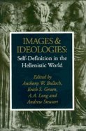 Images and Ideologies: Self-definition in the Hellenistic World