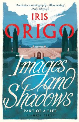 Images and Shadows: Part of a Life - Origo, Iris