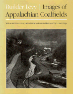 Images Appalachian Coalfield - Levy, Builder