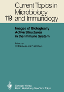 Images of Biologically Active Structures in the Immune System: Their Use in Biology and Medicine