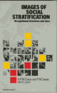 Images of Social Stratification: Occupational Structures and Class - Coxon, A P M, Professor, and Davies, P M