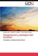 Imaginarios y Paisajes del Turismo.