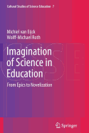 Imagination of Science in Education: From Epics to Novelization
