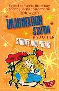 Imagination Station and Other Stories and Poems