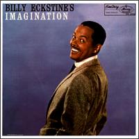 Imagination - Billy Eckstine