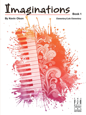 Imaginations - Book 1 - Olson, Kevin (Composer)