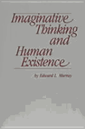 Imaginative Thinking and Human Existence