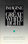 Imagine a Great White Light