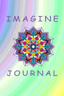 Imagine: A Journal to jot down your ideas and thoughts, and Creative Discovery
